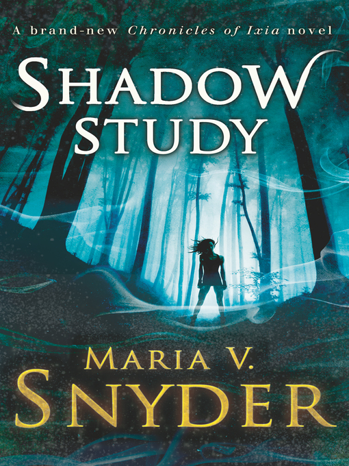 Upplýsingar um Shadow Study eftir Maria V. Snyder - Til útláns